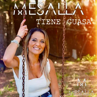 Tiene Guasa by Mesalla