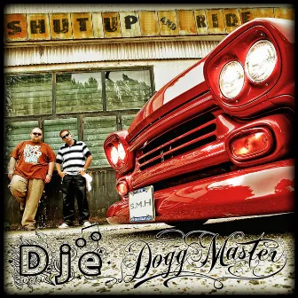 Shut up & Ride by Djë