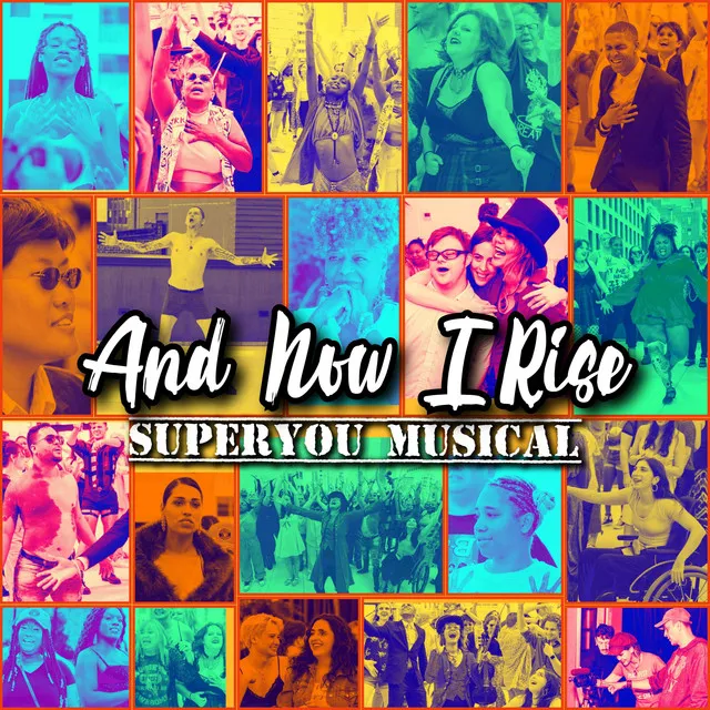 And Now I Rise (Musical Theatre Soundtrack)