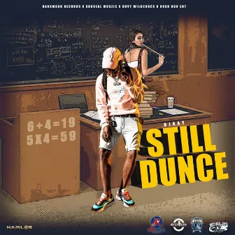 Still Dunce by Djaay