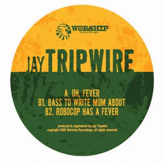 Fever by Jay Tripwire