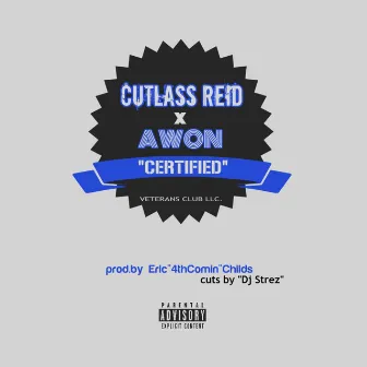 Certified by Cutlass Reid