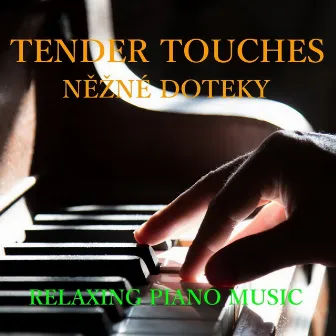 Tender Touches by Miroslav Hanák