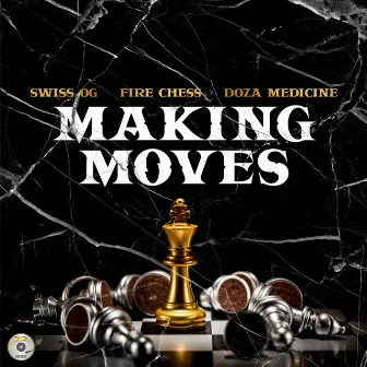 Making Moves by Fire Chess