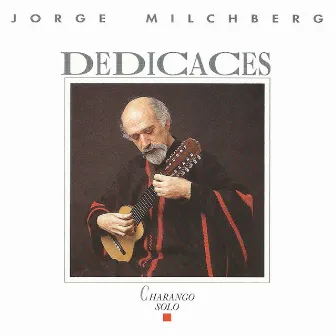 Dedicaces by Jorge Milchberg