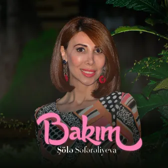 Bakım by Şölə Səfərəliyeva