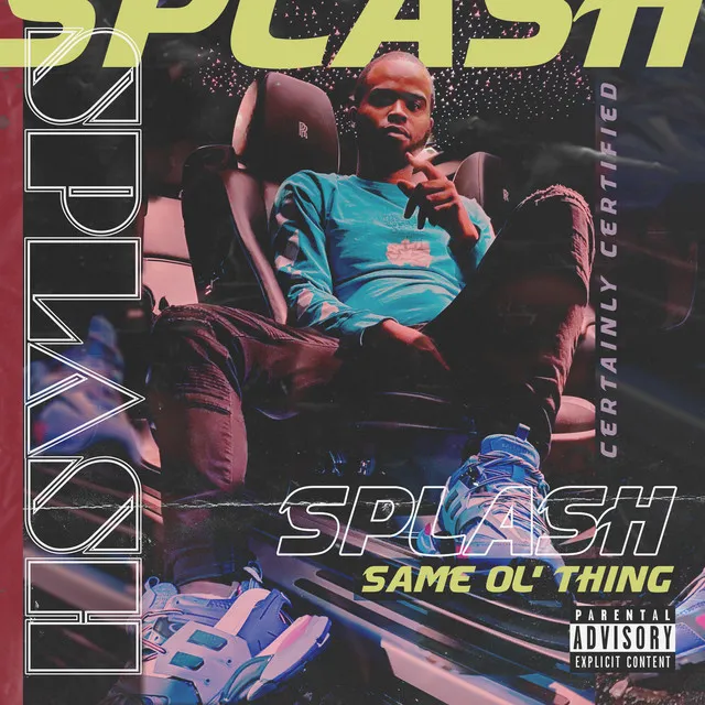 Splash - Same O'l Thing