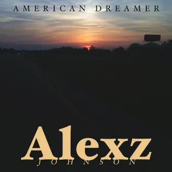 American Dreamer by Alexz Johnson