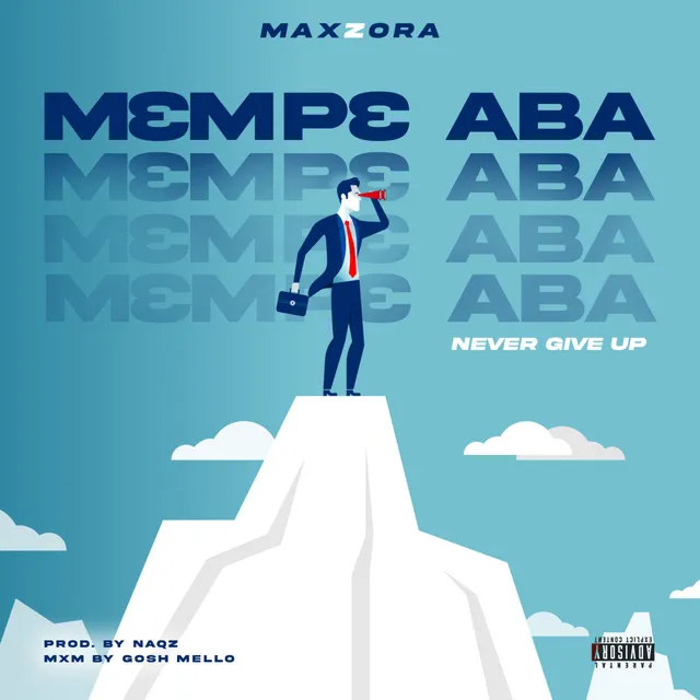 MƐMPƐ ABA NEVER GIVE UP (Live)