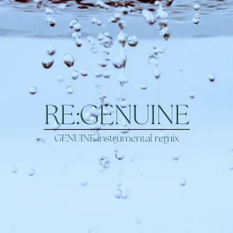 RE:GENUINE (Genuine instrumental remix) by Tsukasa Inoue