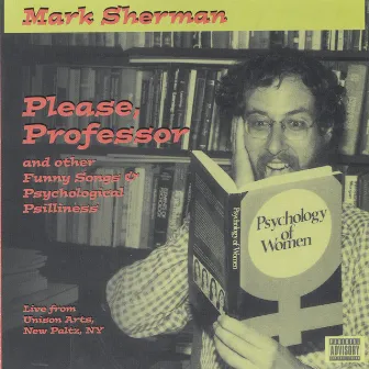 Please, Professor by Mark Sherman