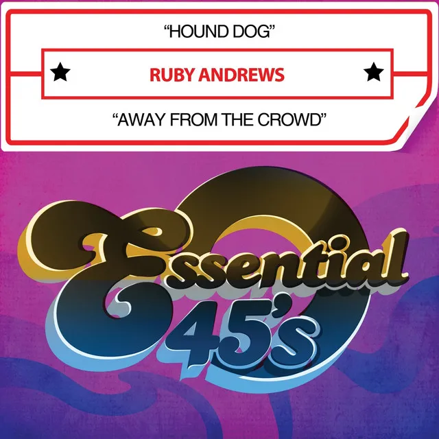 Hound Dog / Away from the Crowd (Digital 45)