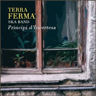 Principi d'Incertesa by Terra Ferma Ska Band