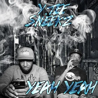 Yeah Yeah by Sneekz