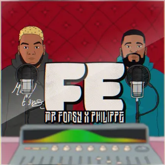 Fe by Mr. Fonsy