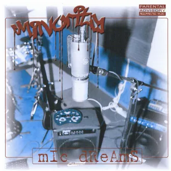 Mic Dreams by Minority