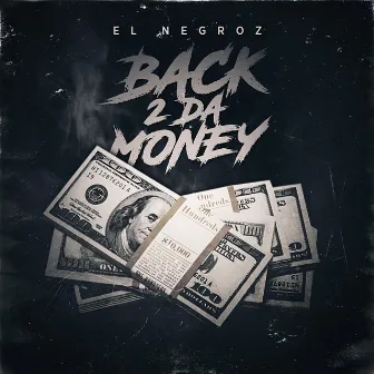 Back 2 Da Money (Radio Edit) by El Negroz