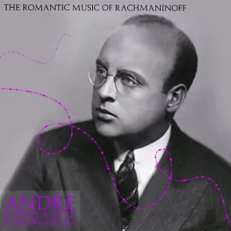 The Romantic Music of Rachmaninoff by Leonid Hambro