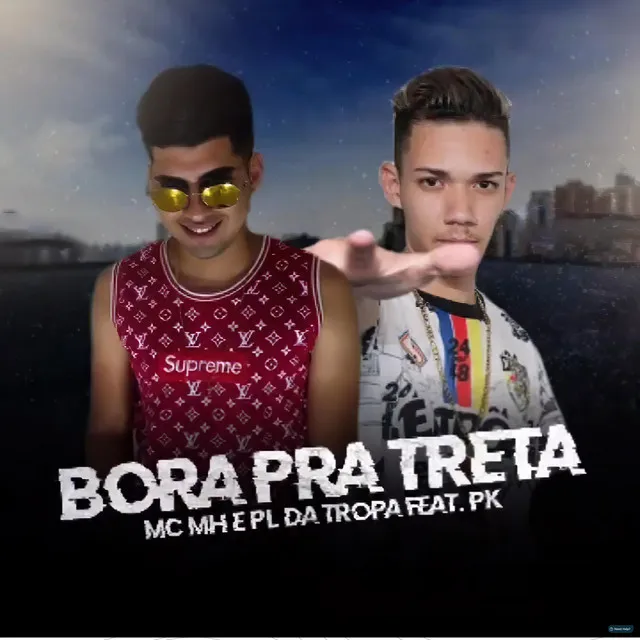 Bora pra Treta