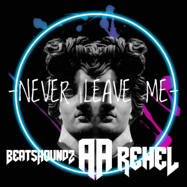 Never Leave Me - Original Mix