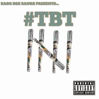 Bagg Boii Banks Presents...Throwback Thursday, Vol. 5 by Bagg Boii Banks