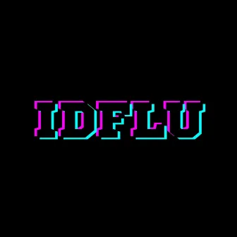 IDFLU (Radio Edit) by TJA