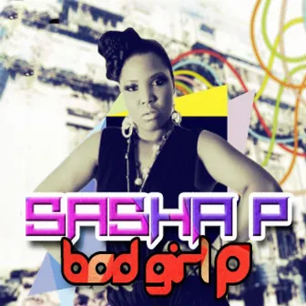 Bad Girl P by Sasha P