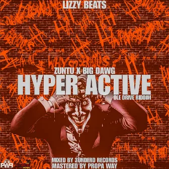 Hyper Active (Ole Drive Riddim) by Zuntu