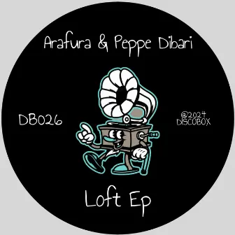 Loft EP by Arafura