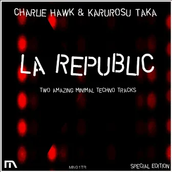 La Republic by Charlie Hawk