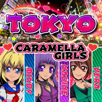 Tokyo by Caramella Girls