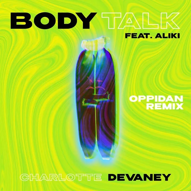 Body Talk - Oppidan Remix