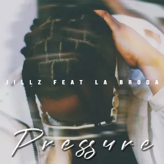 Pressure (feat. Le Broda) by Jillz