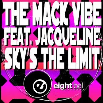 Sky's The Limit (Previously Unreleased Mixes Remastered 2022) by Mack Vibe