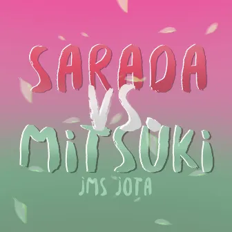 Sarada Vs. Mitsuki by JMS