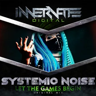 Let The Games Begin by Systemic Noise