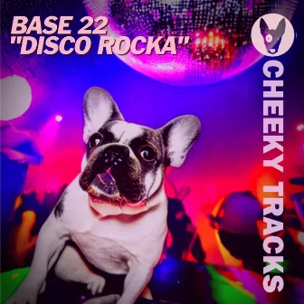 Disco Rocka by Base 22