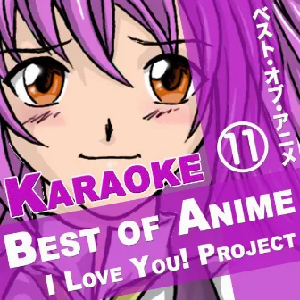 Best of Anime Karaoke Songs, Vol. 11 by I Love You! Project