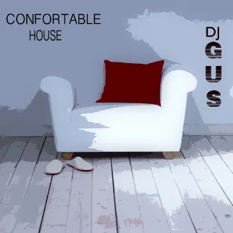 Comfortable House by DJ Gus