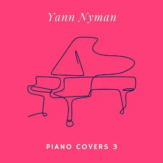 Piano Covers 3 by Yann Nyman