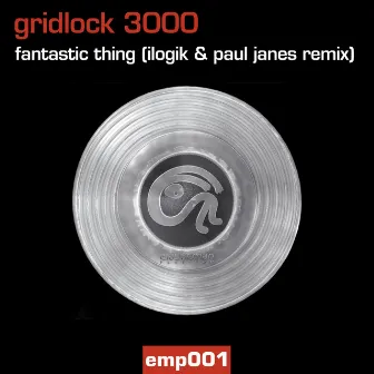 Fantastic Thing (Ilogik & Paul Janes Remix) by Gridlock 3000