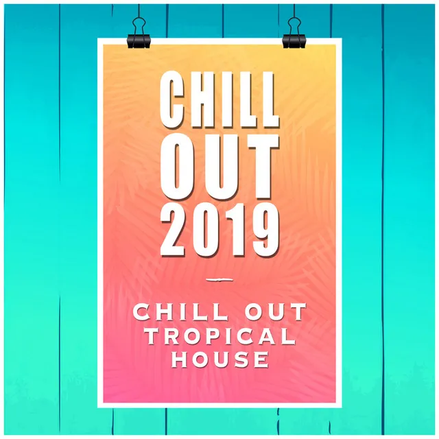 Chill out 2019