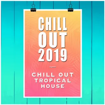 Chill out 2019 by Chill Out 2019