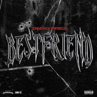 Bestfriend by Dnsg Prez