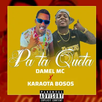 Pa Ta Queta by Damel Mc