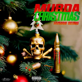 Murda Christmas by Hvman Being