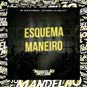 Esquema Maneiro by DJ REIS ZS