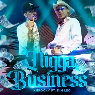 Nigga Business by KnRocky