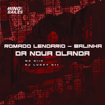 Romado Lendário - Balinha da Nova Olanda by Mc Giih