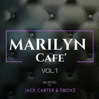 Marilyn Cafe', Vol. 1 by D-Boyz